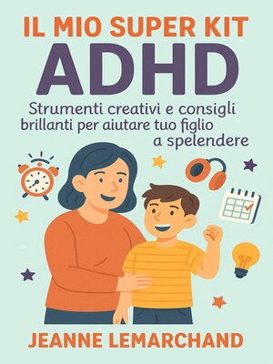 cover image of Il Mio Super Kit ADHD
